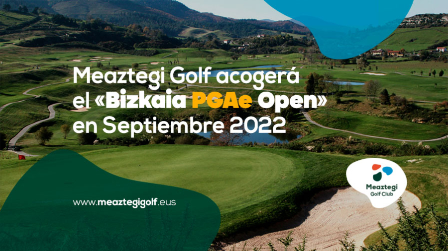 bizkaia-pgae-open-se-disputa-en-meaztegi-golf-en-septiembre-de-2022