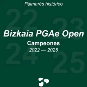 Palmarés del Bizkaia PGAe Open en Meaztegi Golf Club — cubierta con los cuatro campeones 2022 a 2025