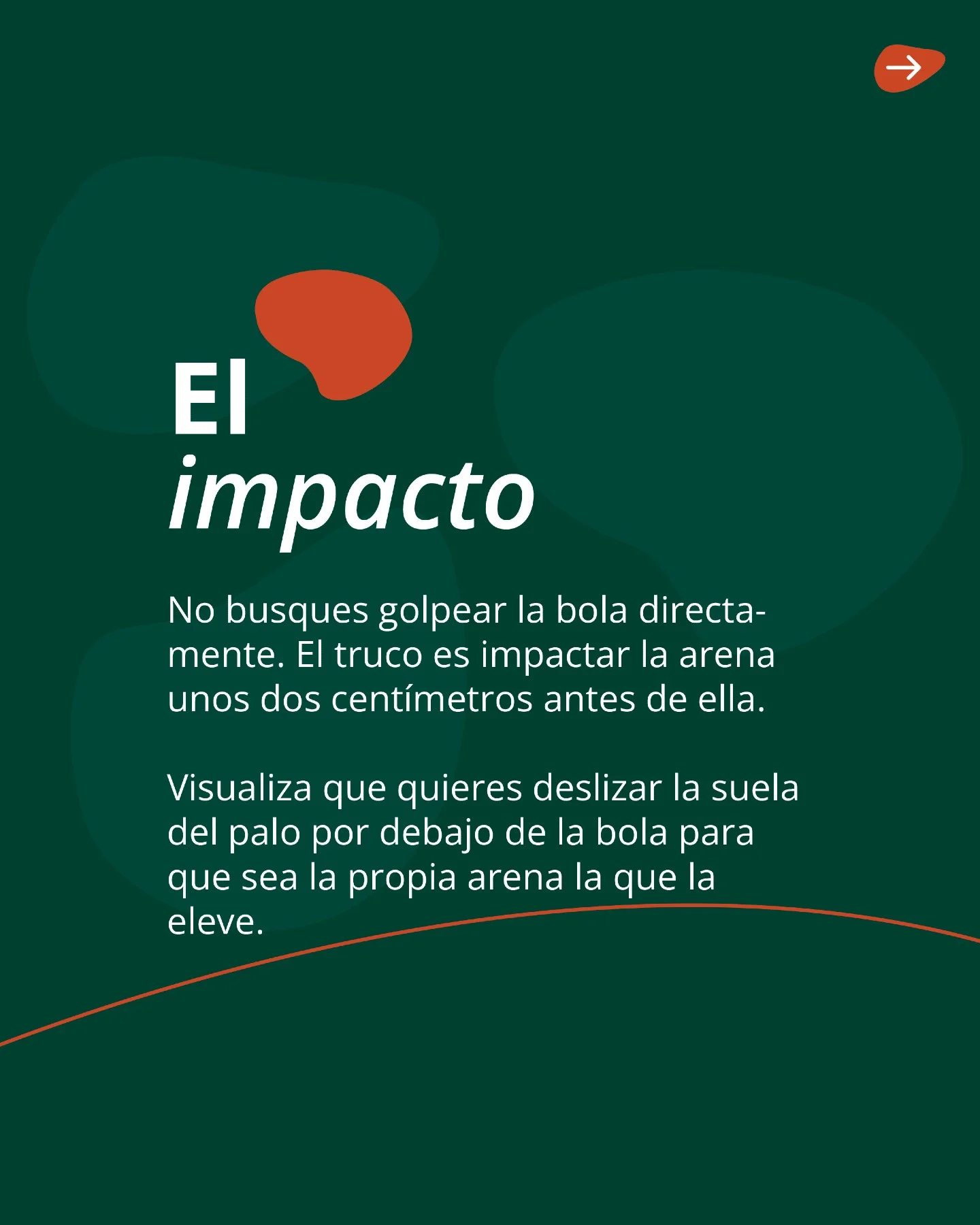Golpe de búnker impactando la arena dos centímetros antes de la bola