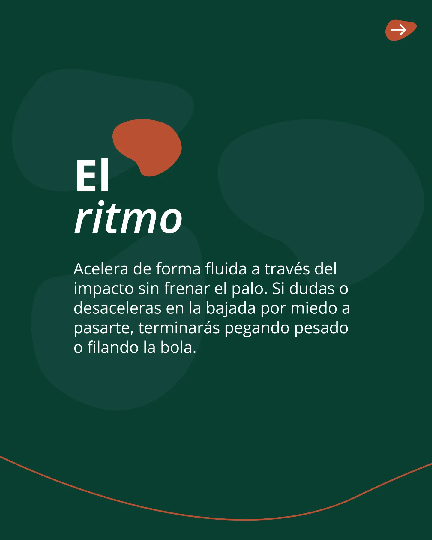 El ritmo en el golpe de aproximación: acelerar de forma fluida a través del impacto