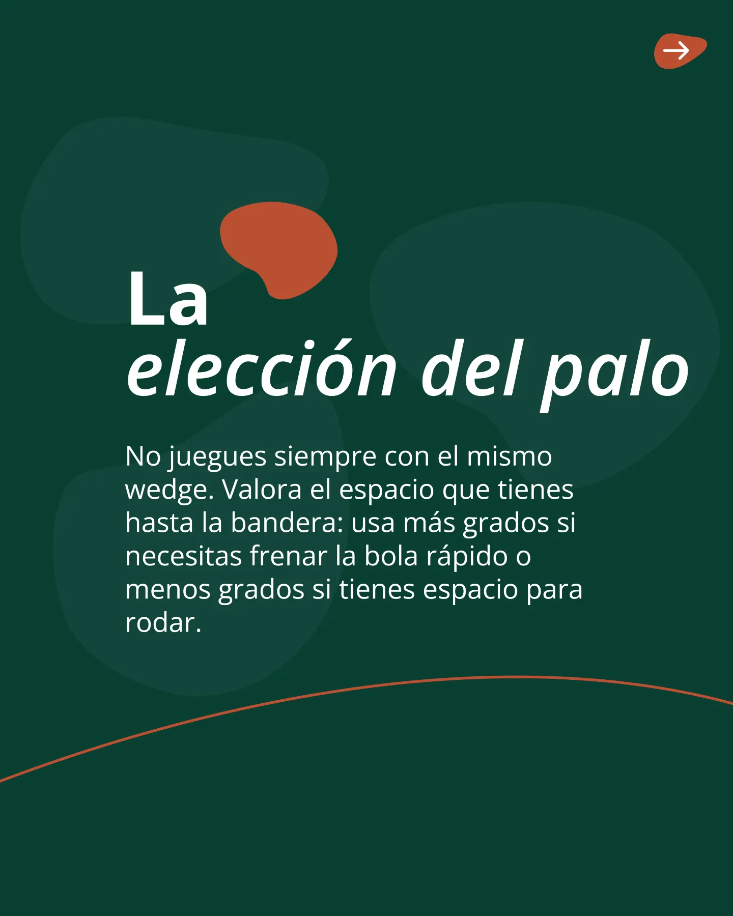 Elegir el palo adecuado según el espacio hasta la bandera en el juego corto