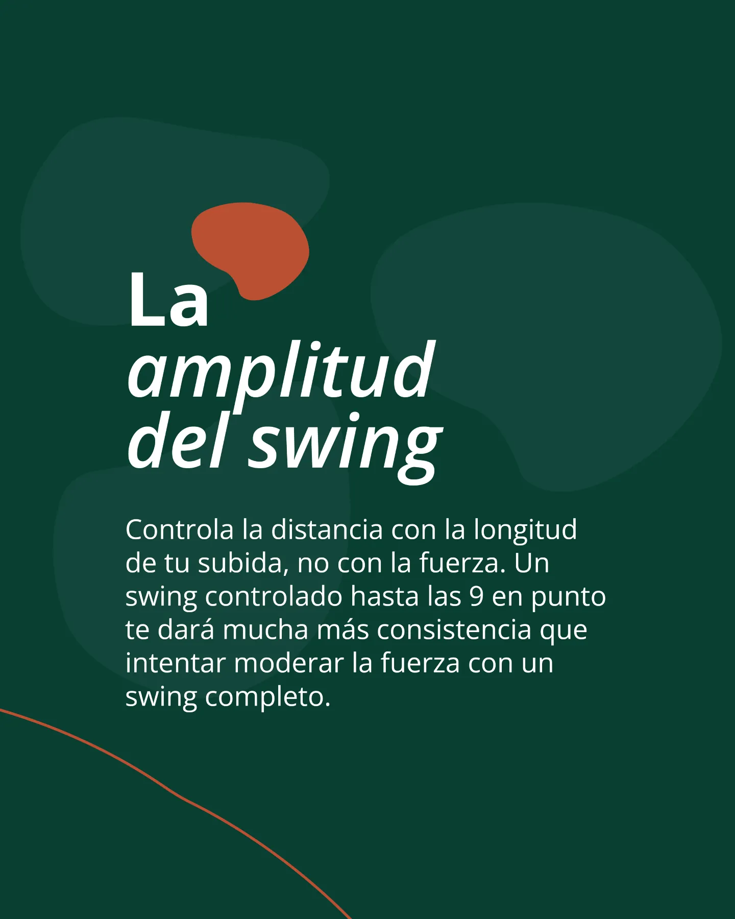Controlar la distancia con la amplitud del swing en el juego corto