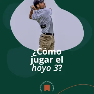 Golfista terminando el swing junto al rótulo cómo jugar el hoyo 3 de Meaztegi